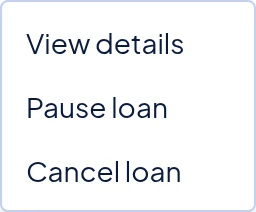 The menu for an active loan offers View details, Pause loan and Cancel loan.